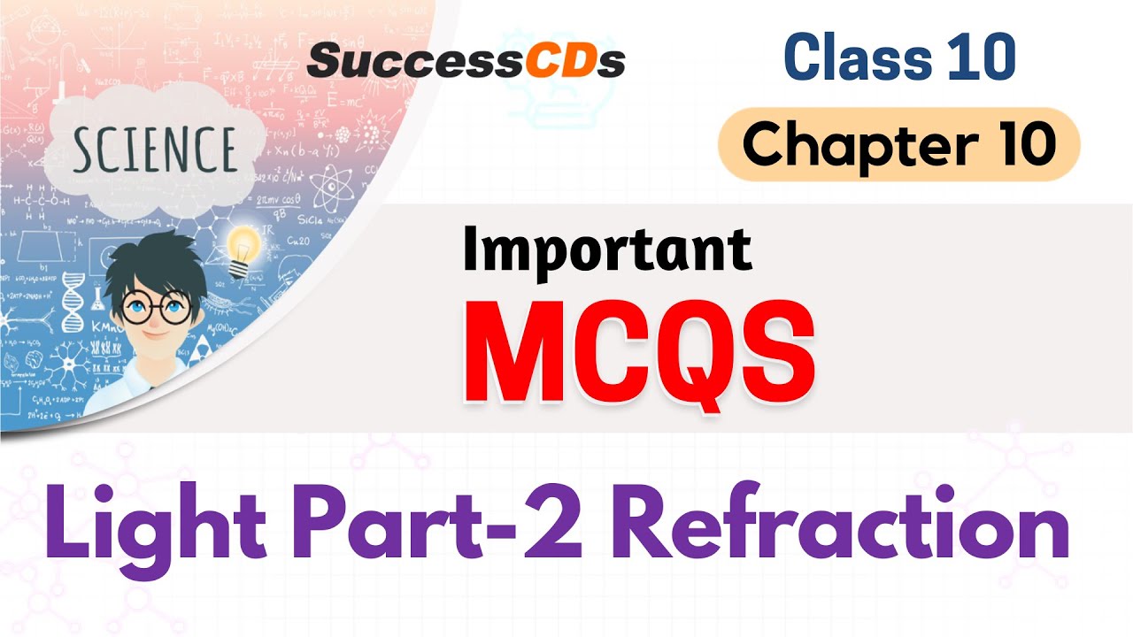 Class 10 Physics Chapter 10 Light Part 2 