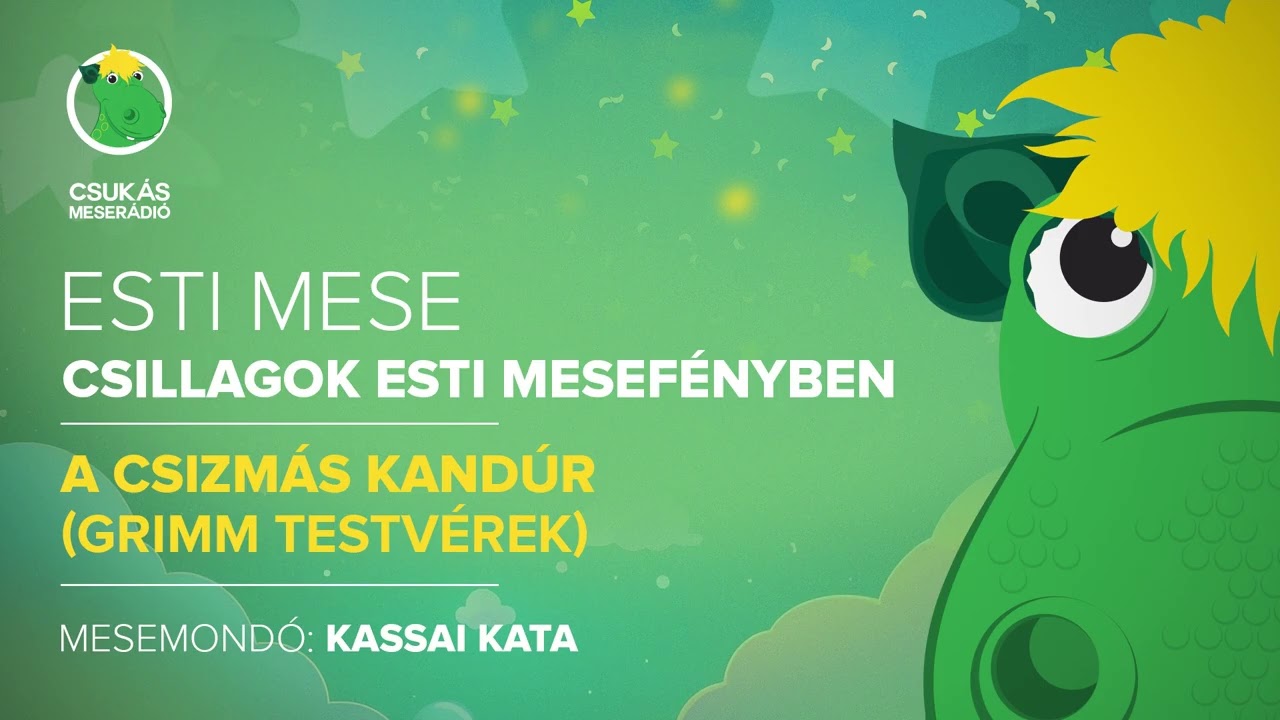 Esti mese | Grimm testvérek: A csizmás kandúr | Csukás Meserádió
