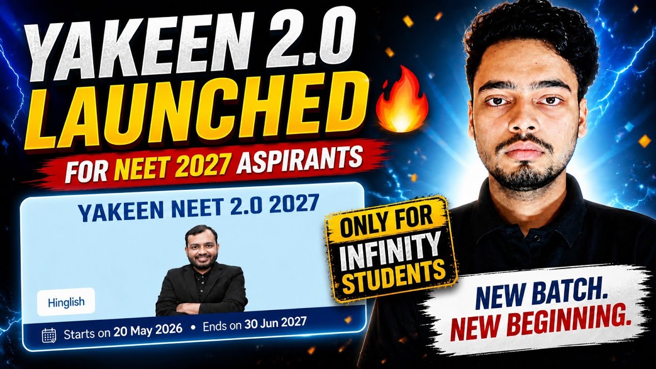 Yakeen 2.0 2027 Batch Launched For Infinity Students Only 😊
