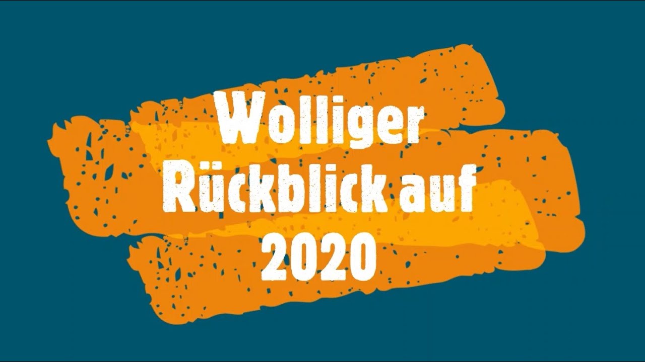 # 2 - Wolliger Rückblick auf 2020