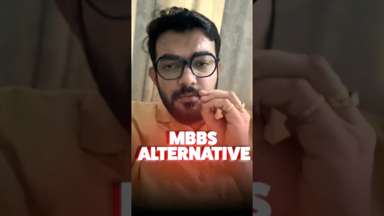 Alternative courses to MBBS !