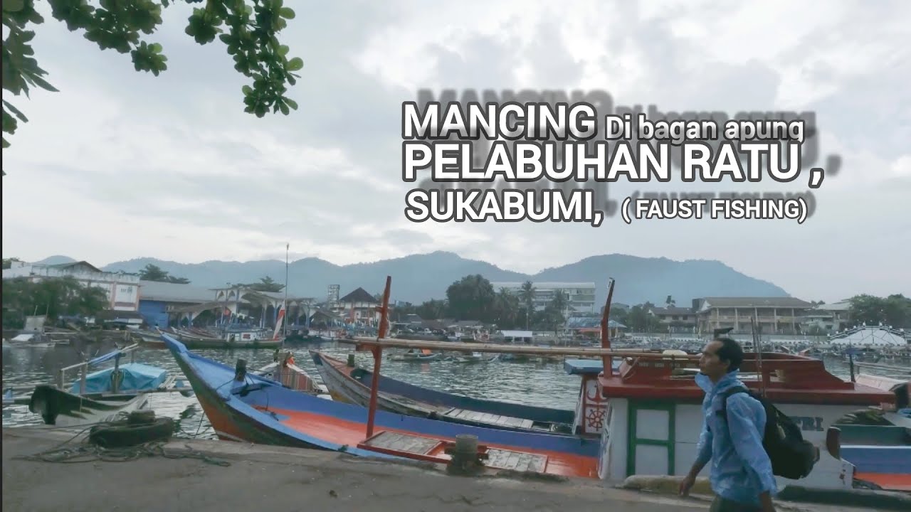 MANCING DI BAGAN APUNG, PELABUHAN RATU, SUKABUMI ( FAUST FISHING) by @sanuchiowen