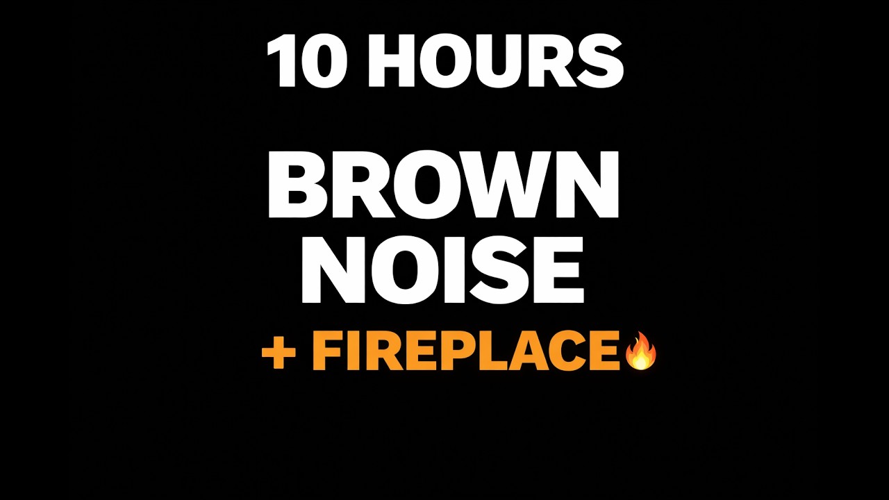 10 Hours Brown Noise Black Screen + Fireplace 🔥 for Deep Sleep
