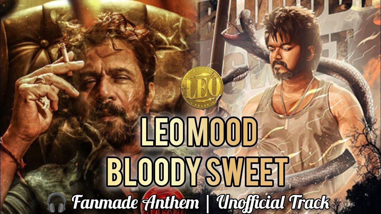 LEO MODE: BLOODY SWEET 💀🔥 | Fan Made Song | Thalapathy Vijay Mass Anthem | ASN Music Creations