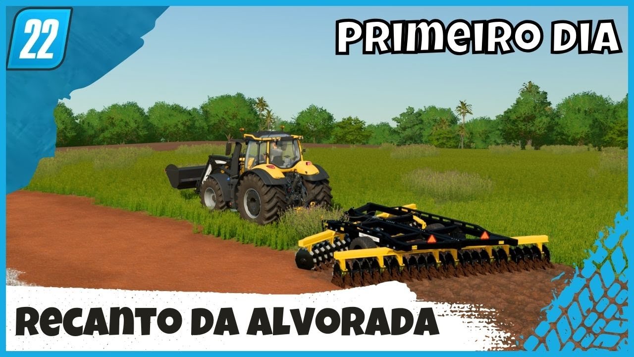 Recanto da Alvorada dia 01 Novo Inicio Após a Atualização | Farming Simulator 22