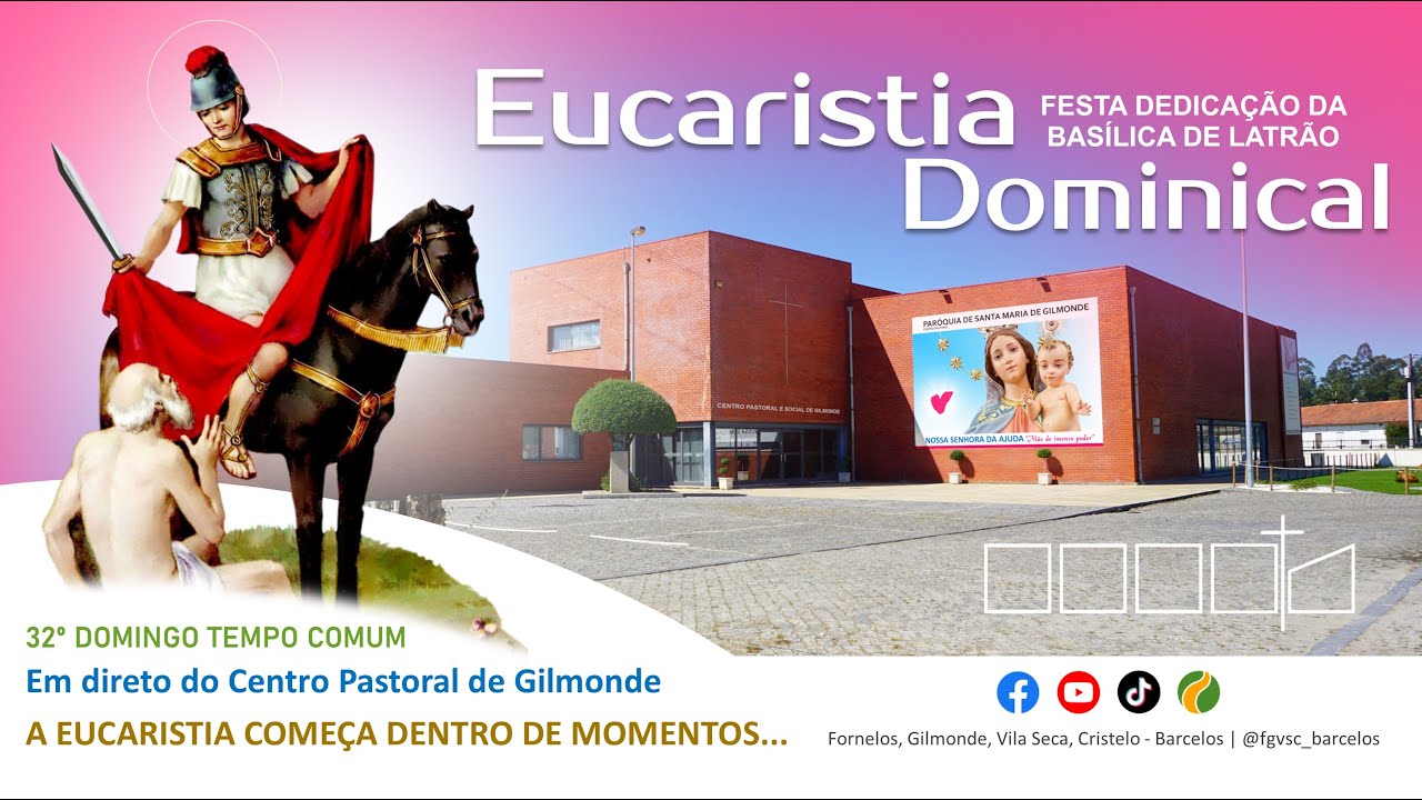 Eucaristia Dominical, 09 Novembro 2025, Dedicação da Basílica de Latrão, 32º Domingo do Tempo Comum