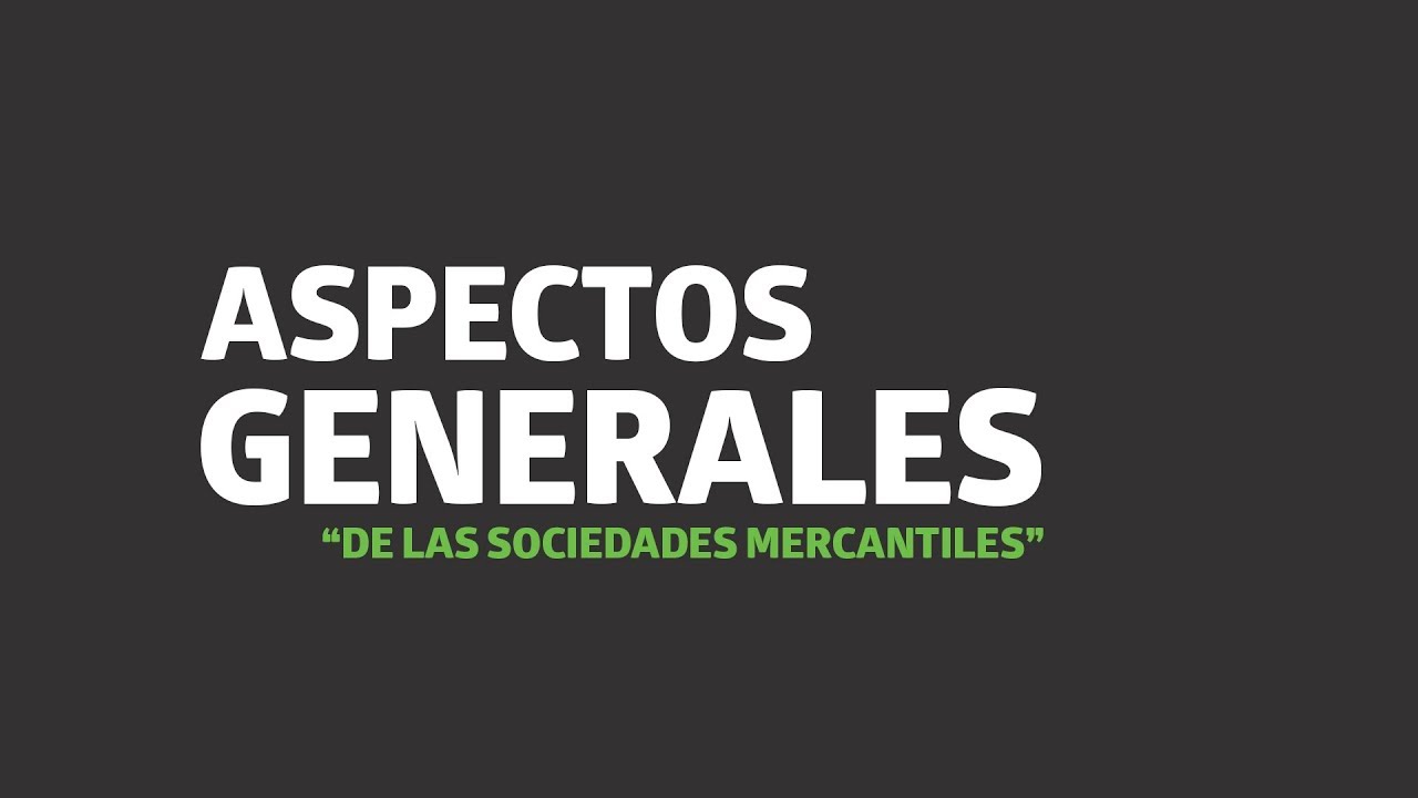 Aspectos generales de las sociedades mercantiles | UTEL Universidad