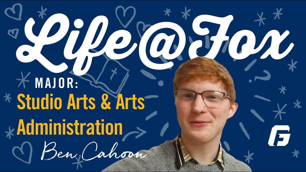 Life@Fox: A Day in the life of a Studio Arts & Arts Administration Major