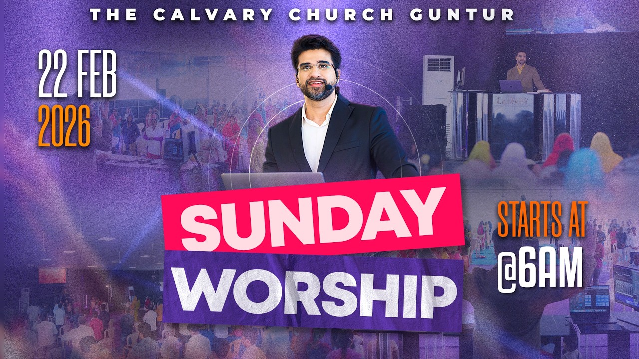 #SundayService | 22 FEB 2026 | @6am #The Calvary Church Guntur @N Michael Paul