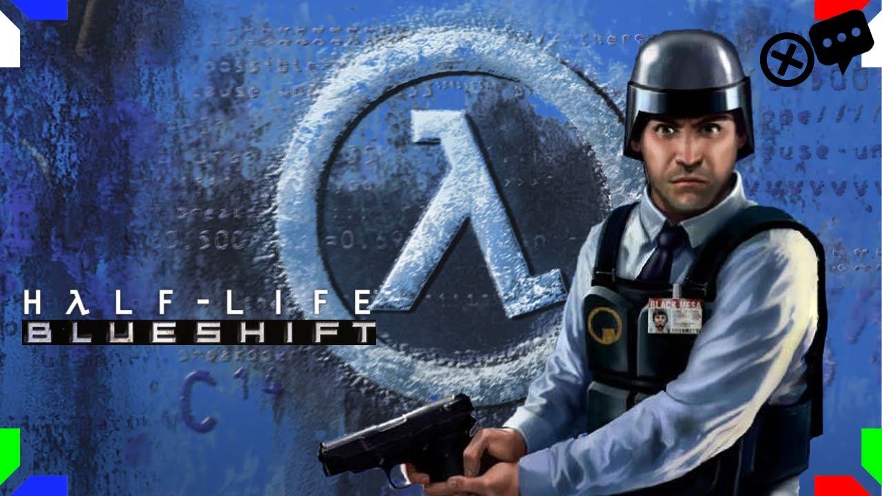 HALF-LIFE : BLUE SHIFT | LET'S PLAY | NO TALK |