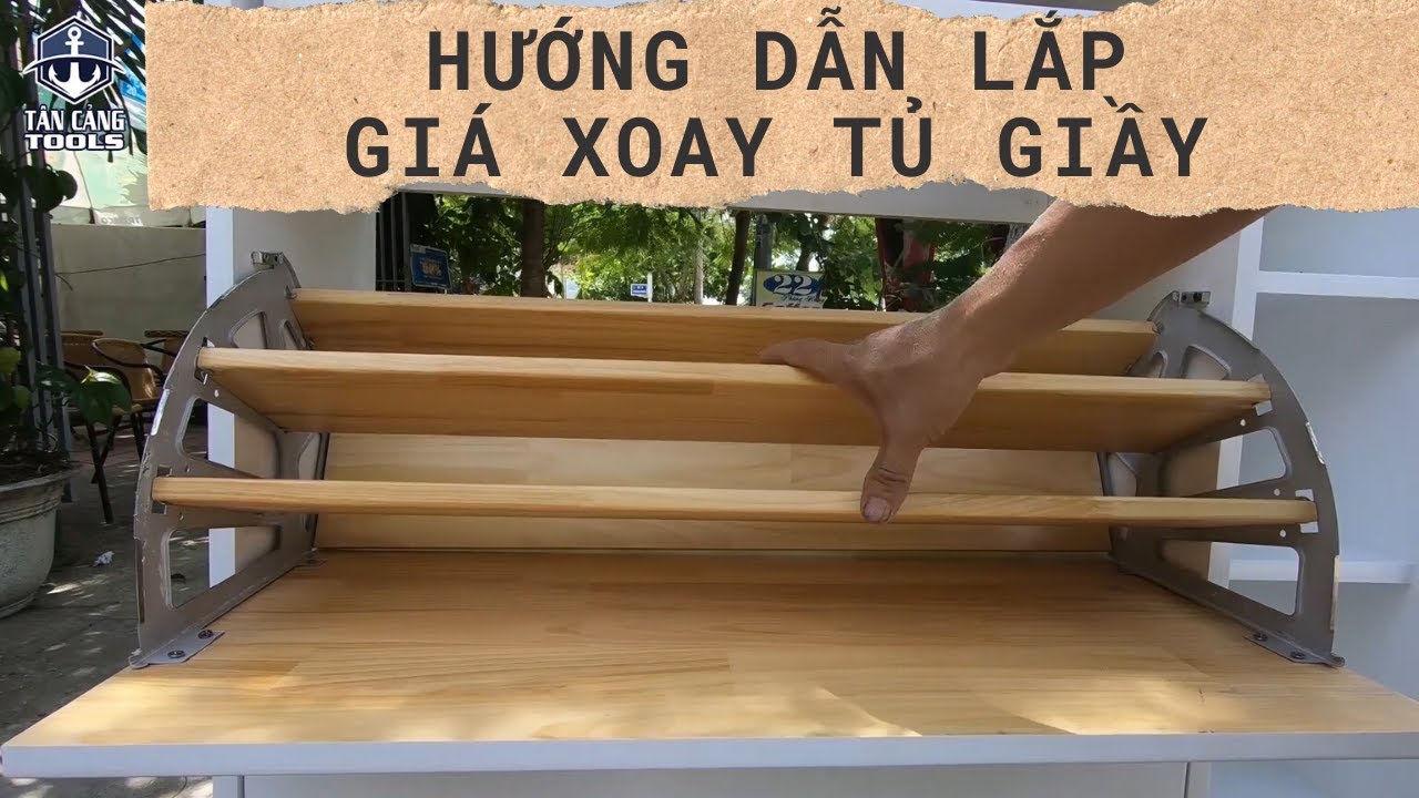 Hướng Dẫn Cách Lắp Phụ Kiện Giá Xoay Tủ Giày / Tủ Giày Thông Minh / Bản Lề Quạt