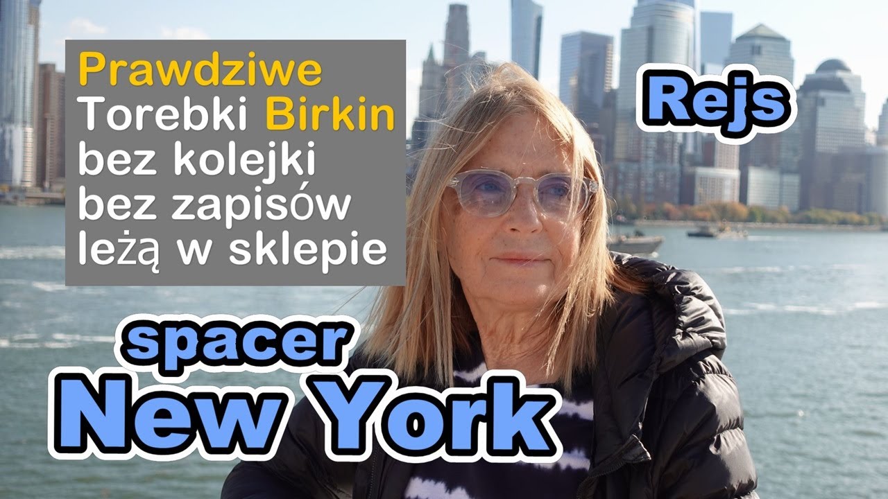 New York - dokąd na spacer w piękny dzień. Torebki Birkin bez kolejki, bez zapisów leżą w sklepie.