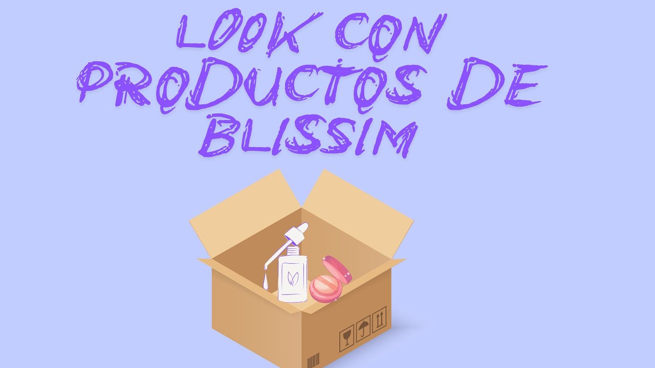 LOOK con productos de las cajitas de BLISSIM