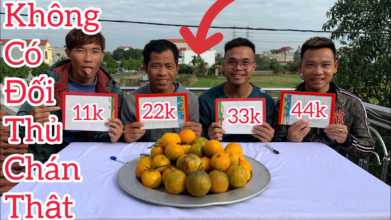 Phc/người cuối cùng ngừng ăn 🍊 qua trò chơi hãy chọn giá đúng sẽ nhận một triệu đồng
