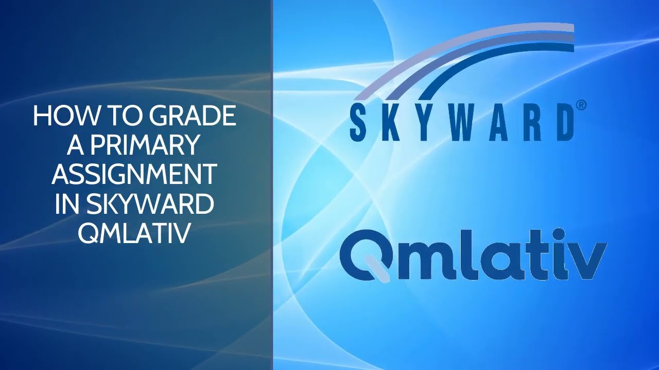 How to Grade a Primary Assignment in Skyward Qmlativ