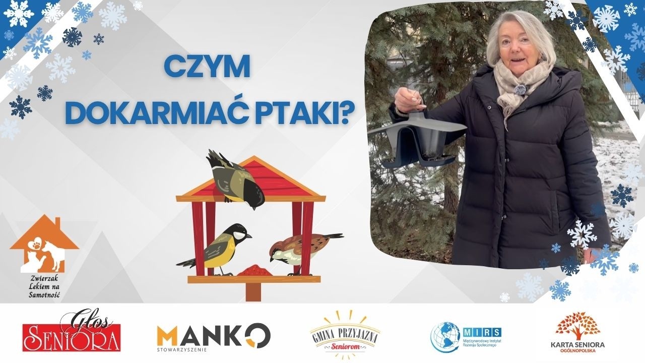 Dokarmiajmy ptaki zimą - kampania Głosu Seniora Zwierzak Lekiem na Samotność