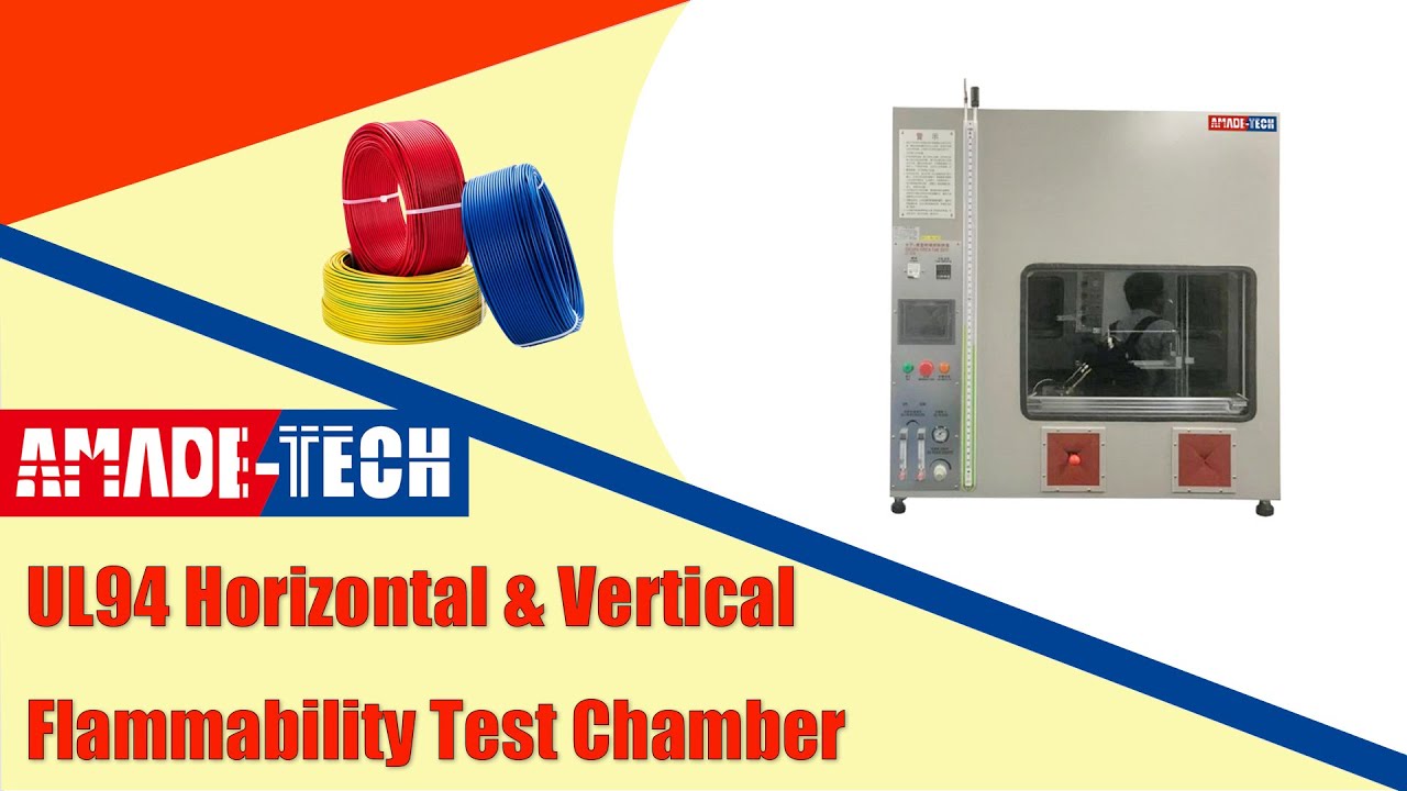 UL94 Horizontal & Vertical Flammability tester in Compliance with IEC 60695-11-3 - AmadeTech