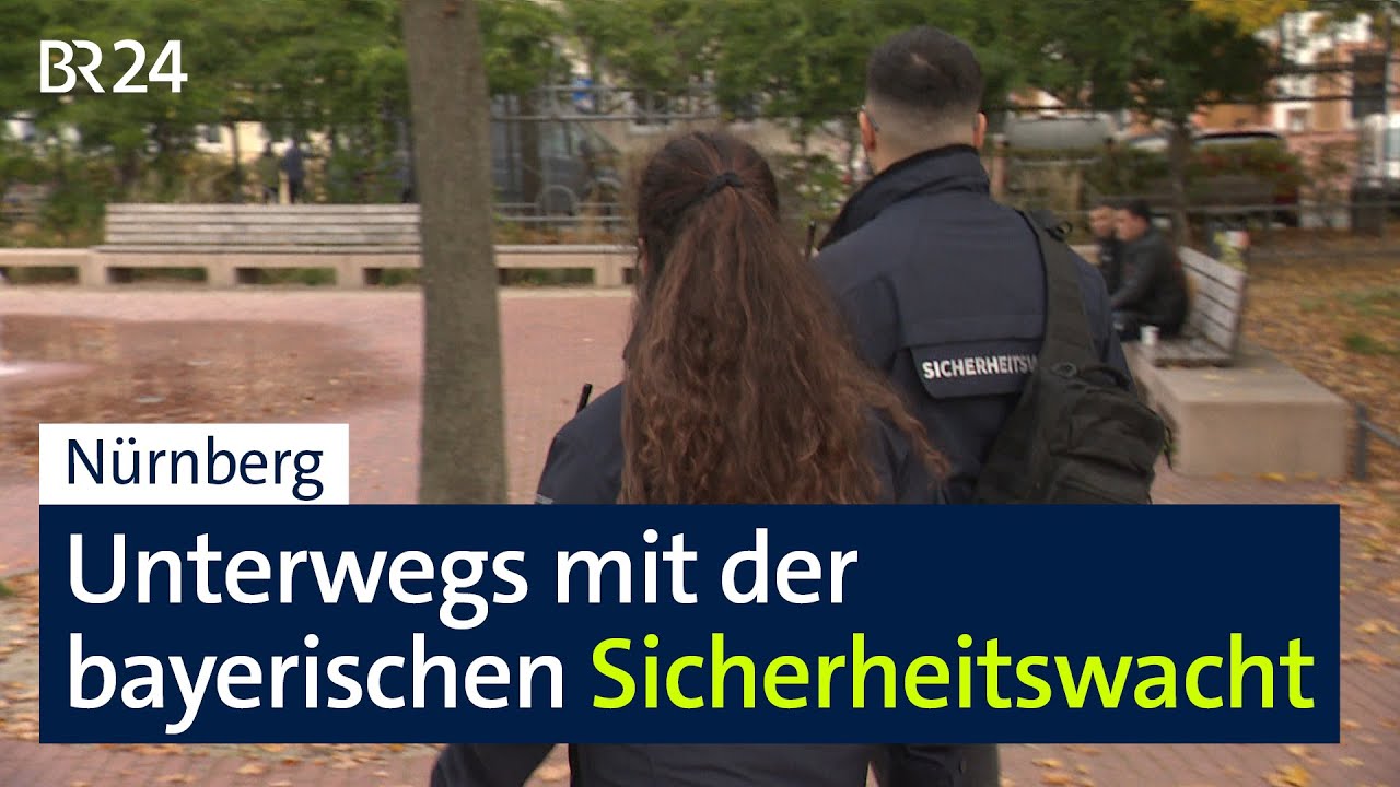 Nürnberg: Unterwegs mit der bayerischen Sicherheitswacht | BR24