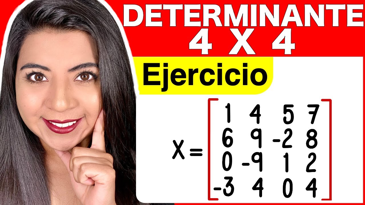 ENCONTRAR LA DETERMINANTE 4X4 - Ejercicio #3