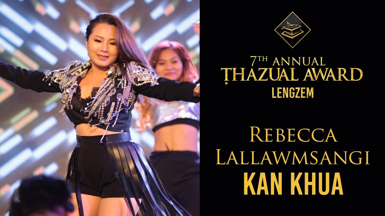 REBECCA LALLAWMSANGI - KAN KHUA