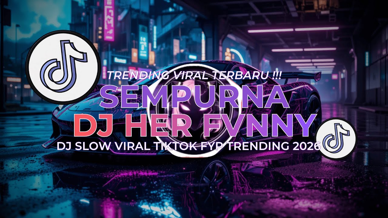 DJ TIKTOK TERBARU 2026 🎵 DJ SEMPURNA