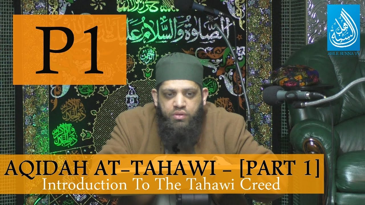 Aqidah At Tahawi - [Part 1] | Introduction To The Text | Asrar Rashid (Official)