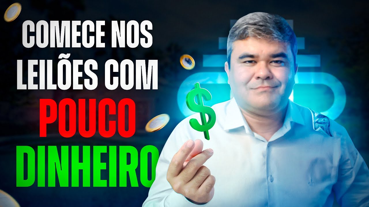 COMO INVESTIR EM LEILÕES COM POUCO DINHEIRO: 3 Passos Simples