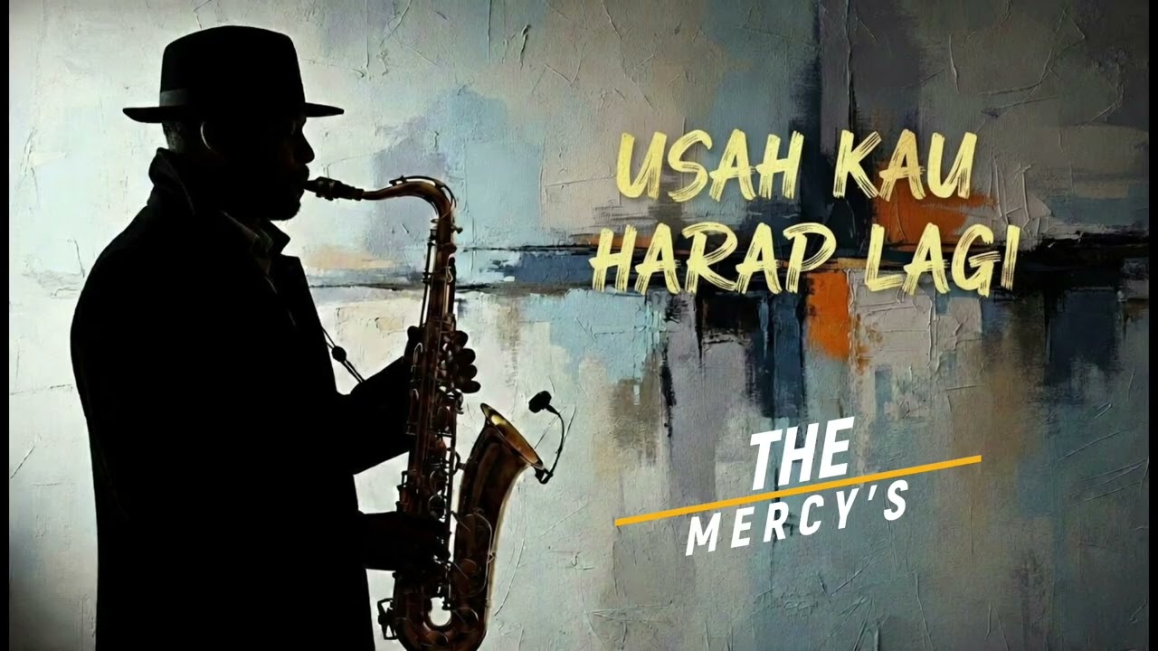 USAH KAU HARAP LAGI -THE MERCY'S [COVER]