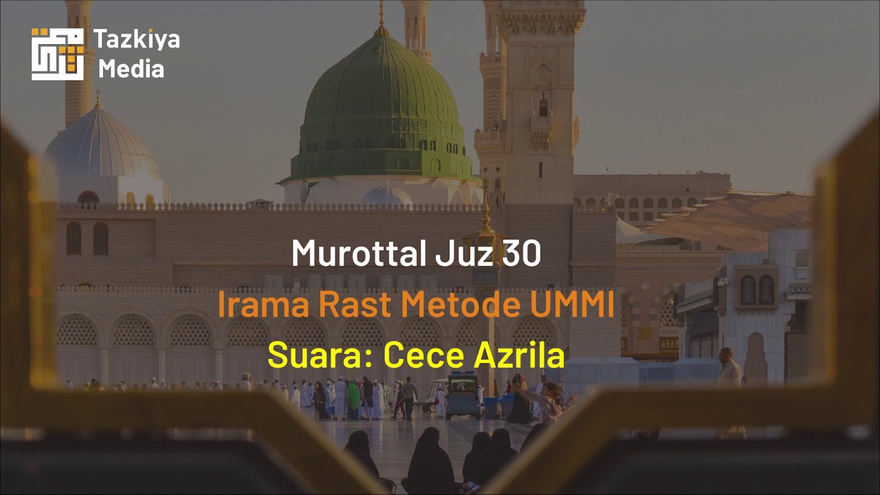 Murottal Juz 30 Irama Rost Metode UMMI