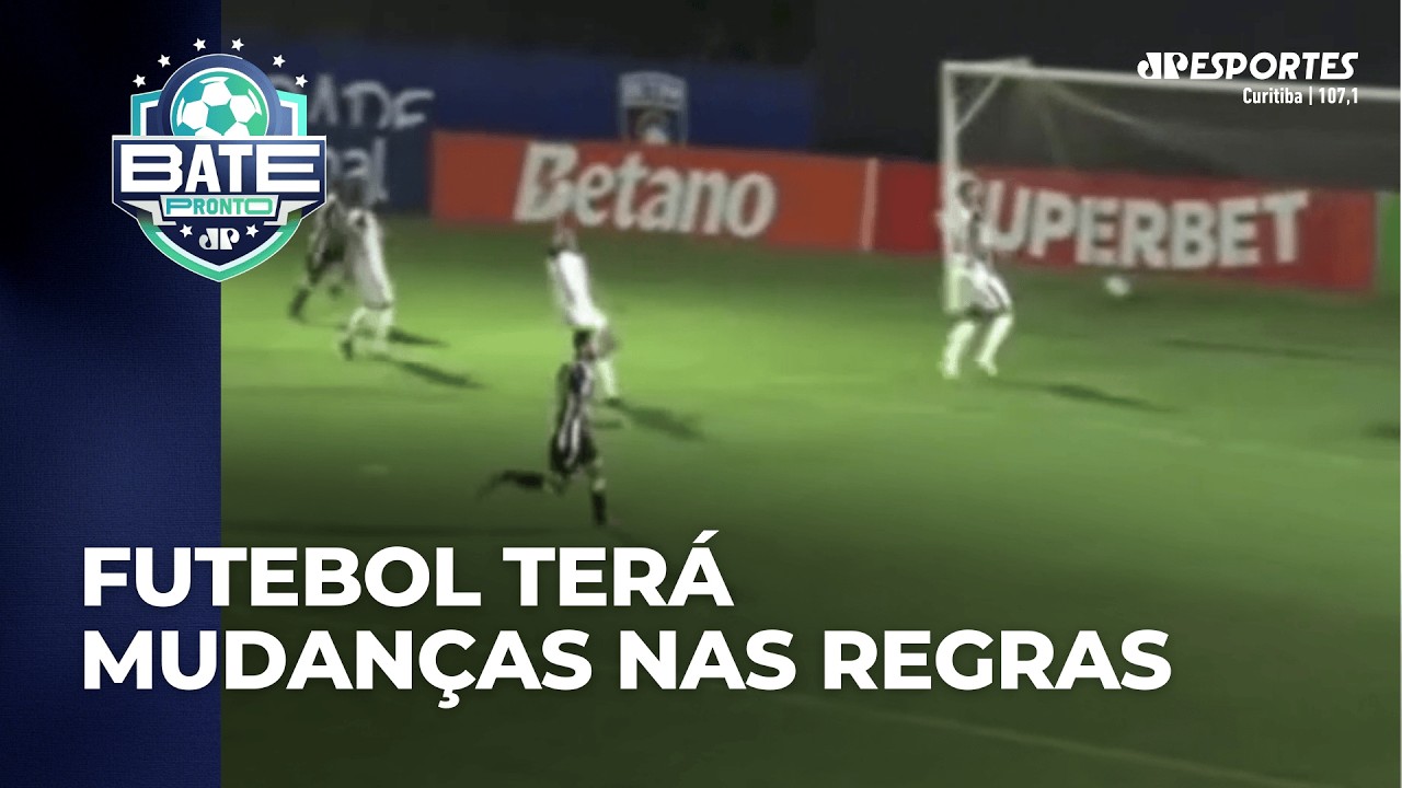 Futebol terá mudanças nas regras