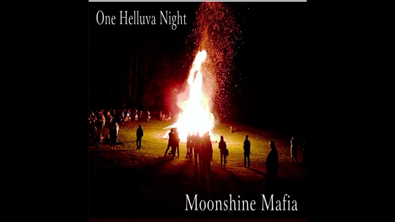 One Helluva Night-Moonshine Mafia