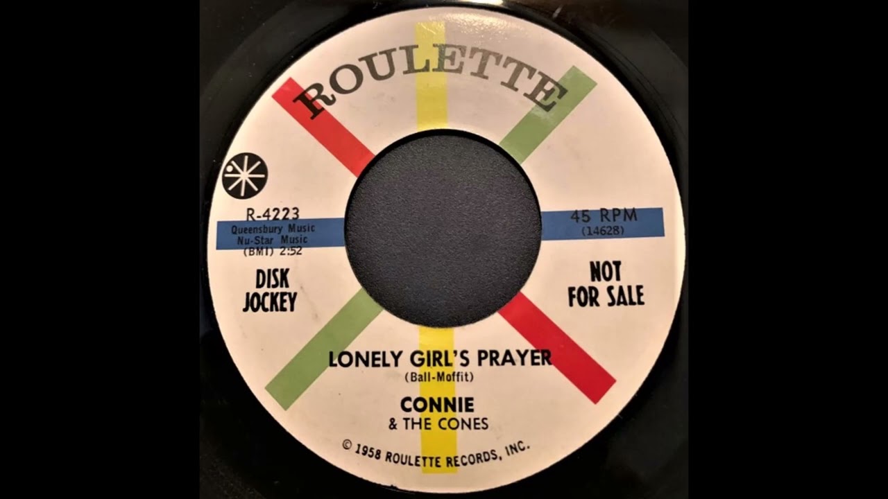 Lonely Girls Prayer - Connie & Cones '60 Roulette 4223