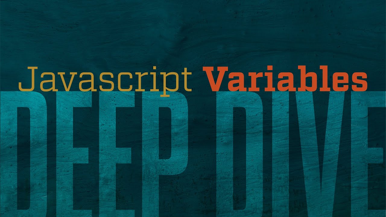 Everything about Javascript Variables in 10 minutes