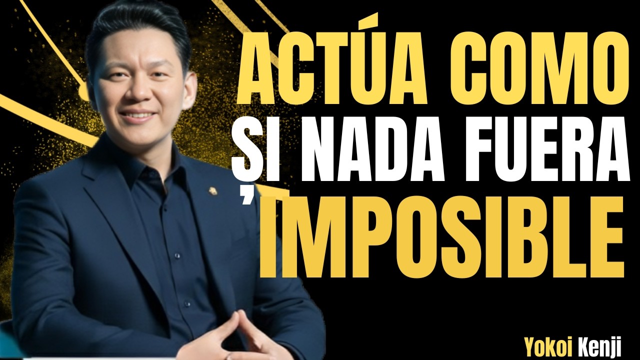 CÓMO CAMBIAR TU FORMA DE PENSAR PARA LOGRAR EL ÉXITO | Yokoi Kenji Motivación