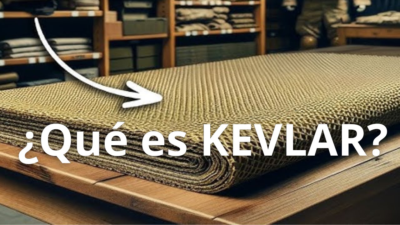 ¿Qué es KEVLAR? ¿Cómo se fabrica KEVLAR? ¿Por qué KEVLAR es tan fuerte?