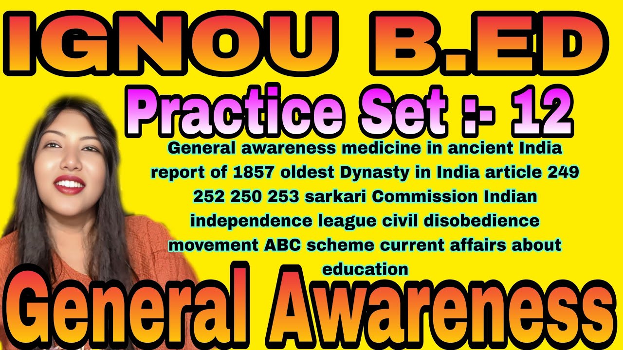 General Awareness IGNOU B.Ed/IGNOU b.Ed general awareness practice set/Odisha IGNOU b.Ed/b.Ed IGNOU