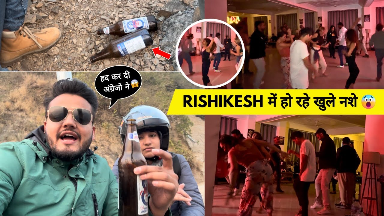 Rishikesh में अंग्रेजों ke Nashe Dekho 😱🤦🏻‍♂️