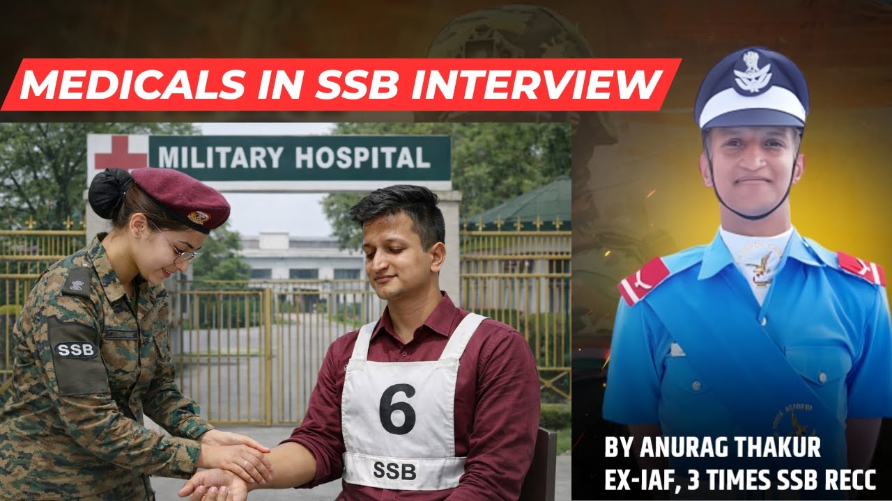 MEDICALS in SSB INTERVIEW by Anurag(EX-IAF) | SSB INTERVIEW #ssb  #ssbinterview #ssbmedicals #viral