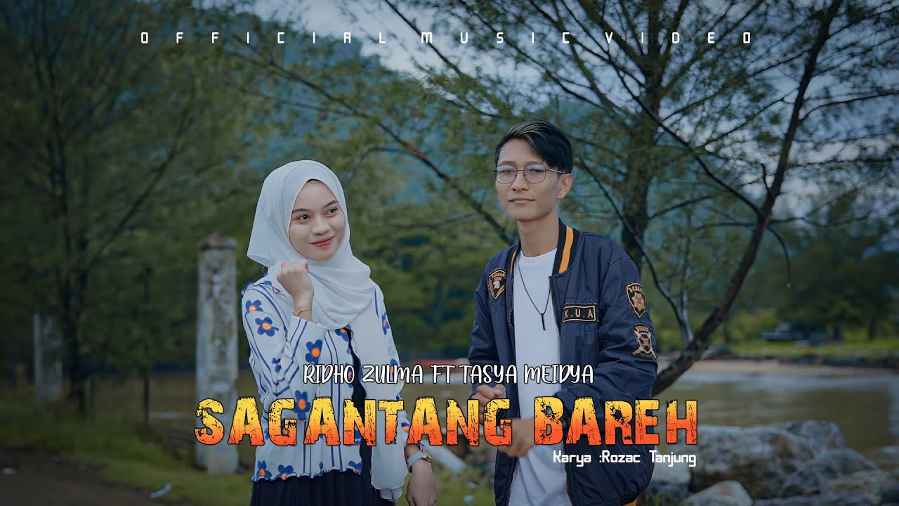 Ridho Zulma Ft Tasya meidya - SAGANTANG BAREH (Official Music Video)