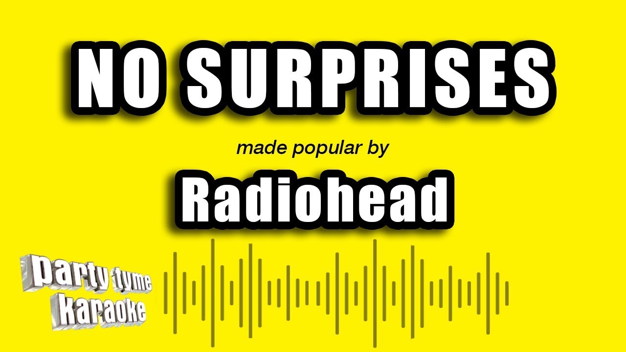 Radiohead - No Surprises (Karaoke Version)