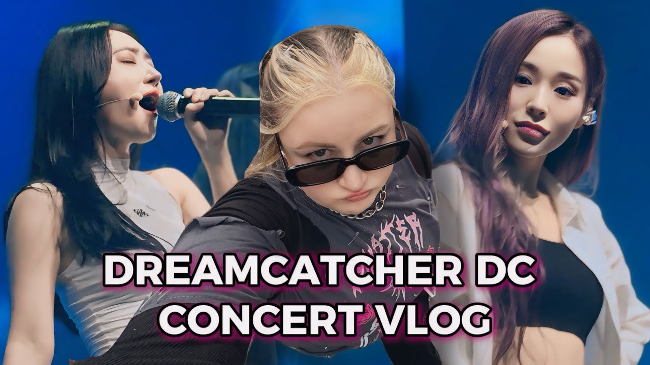 Dreamcatcher Washington DC 11/4/24 Concert Vlog!