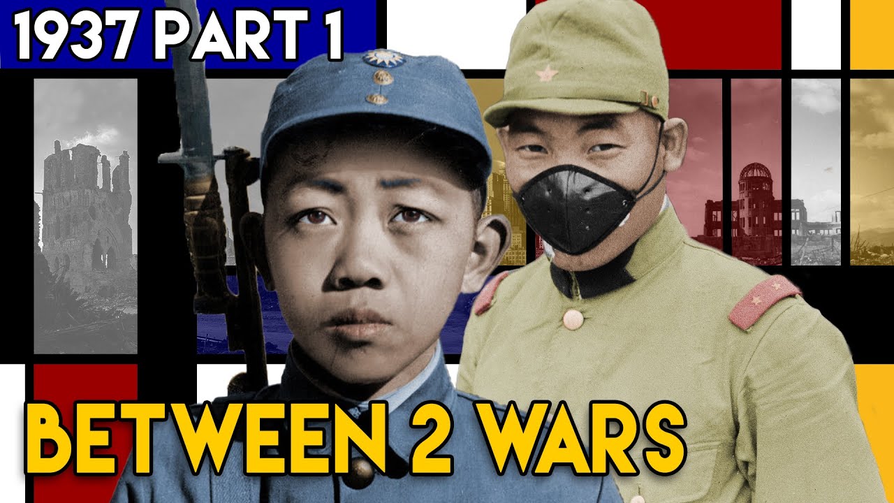 Did WW2 Start in 1937? - The Rape of China | BETWEEN 2 WARS I 1937 Part 1 of 2
