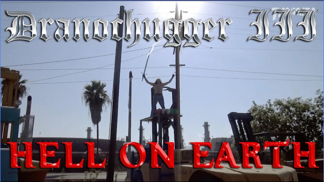 Dranochugger III: Hell On Earth