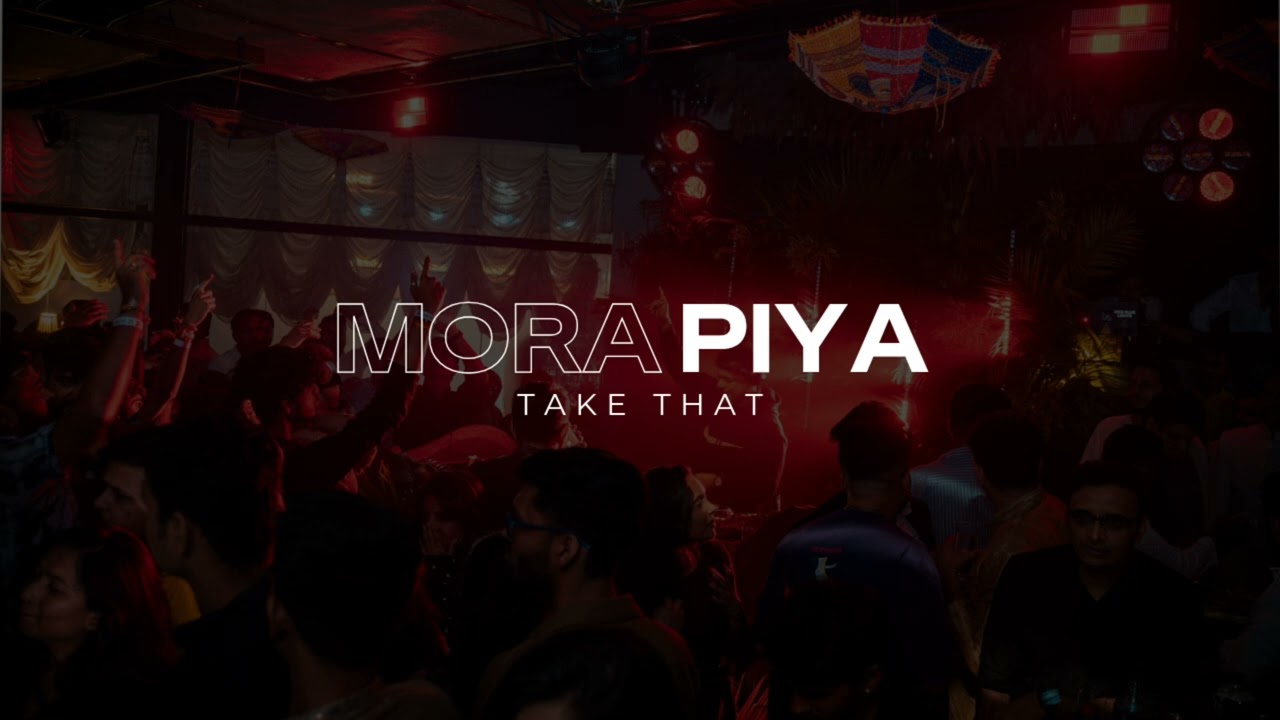 Mora Piya // This Is Flipsyd 