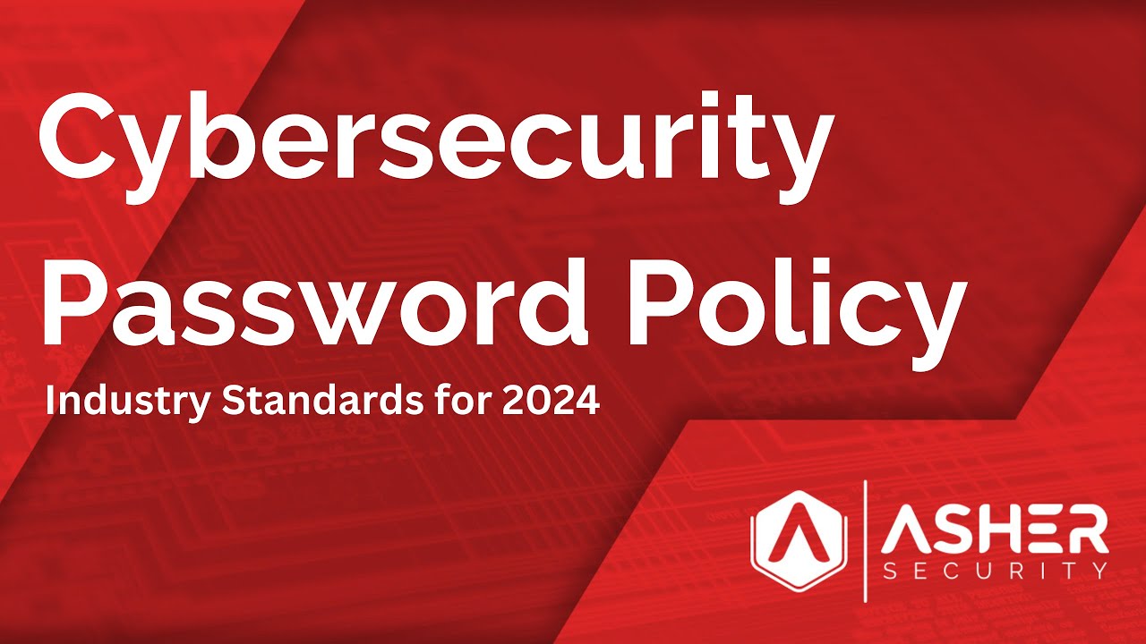 Cybersecurity: Password Policy for 2024