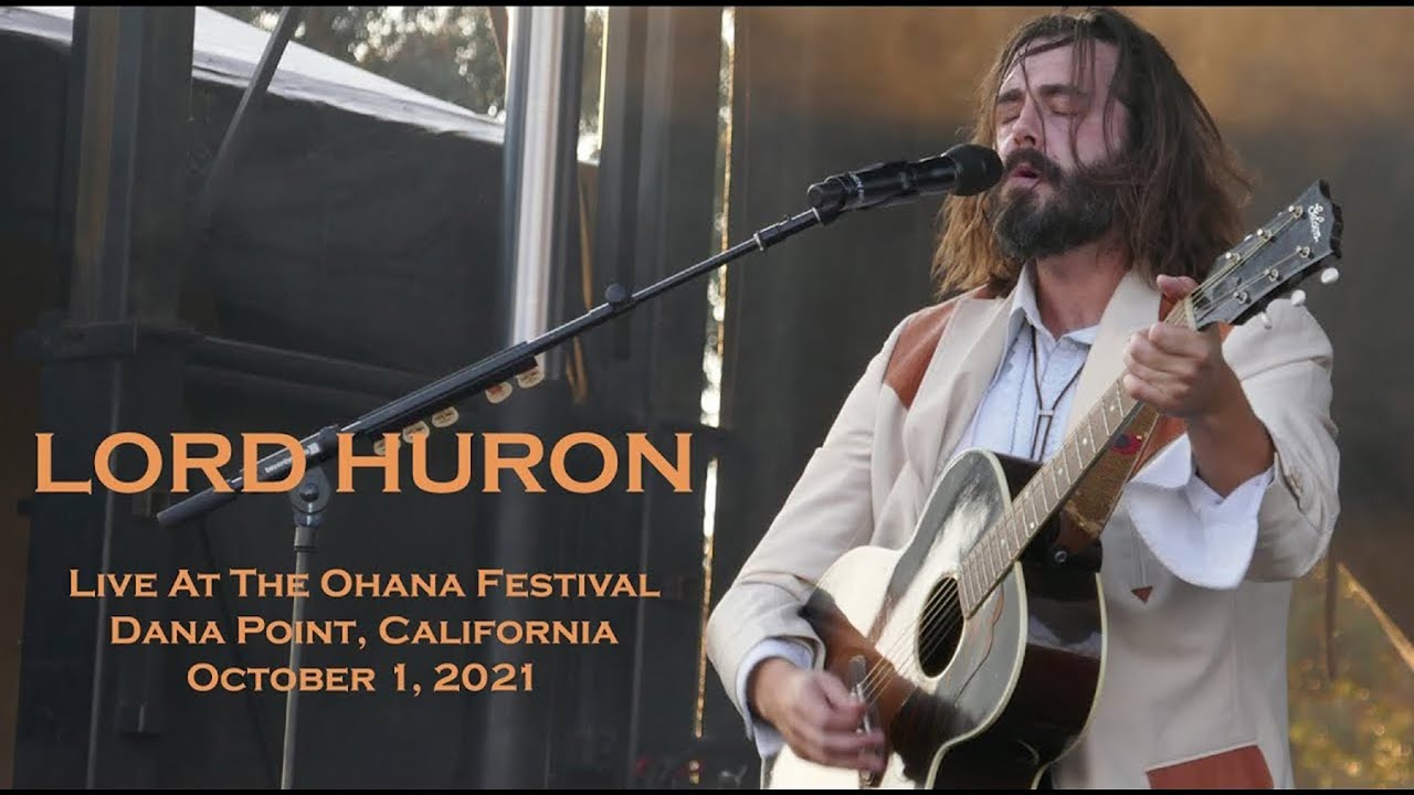 Lord Huron - 'Fool For Love' Live @ Ohana Festival, Dana Point, CA 10/1/21