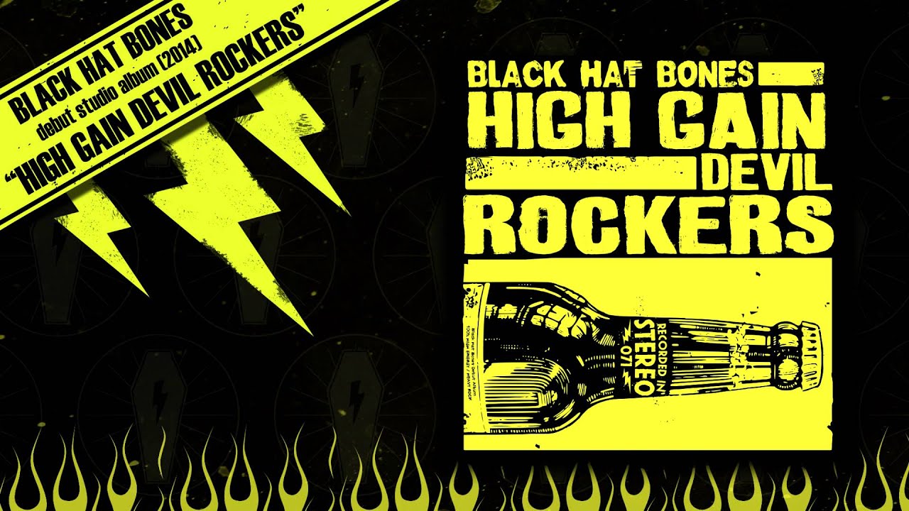 Black Hat Bones - High Gain Devil Rockers (Official Audio)