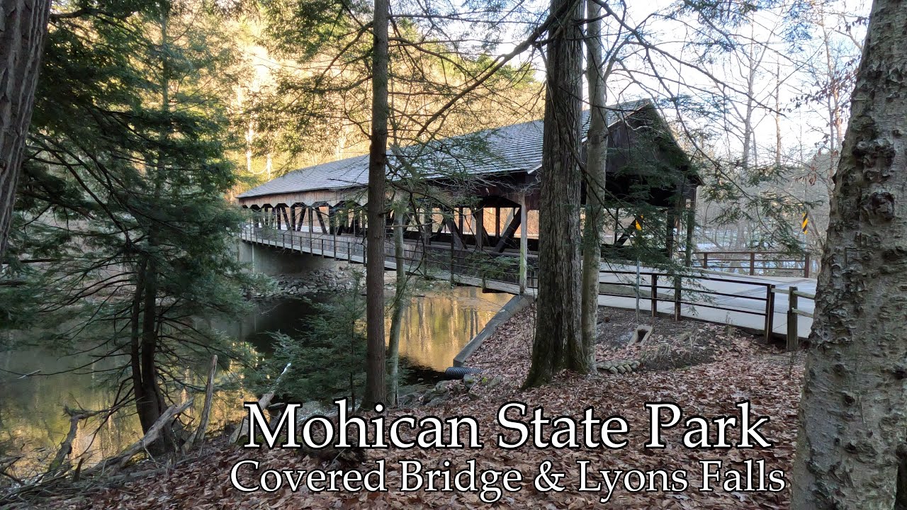 Mohican State Park Lyons Falls & Covered Bridge