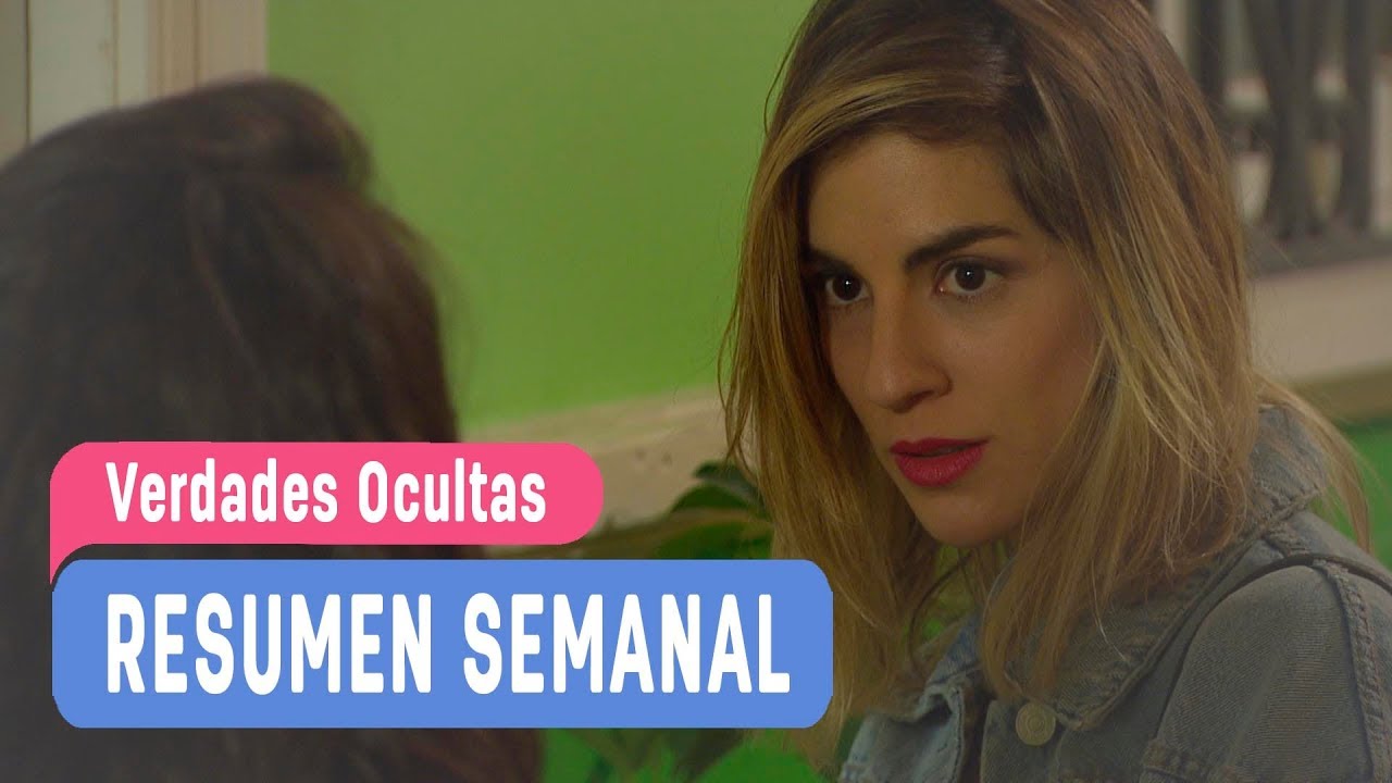 Verdades Ocultas - Resumen semanal / Mega