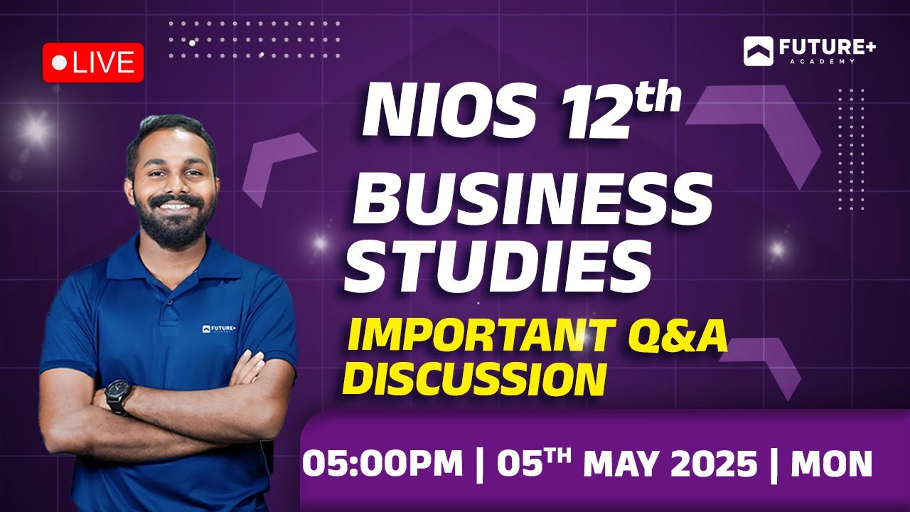 NIOS 12TH BUSINESS STUDIES IMPORTANT Q & A LIVE | 2025 MAY 5TH MON 5:00 PM